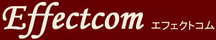 Effectcom−エフェクトコム